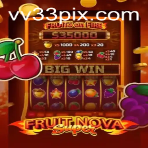 FruitNovaSuper: Um Novo Jogo Empolgante no Universo do Casino Online