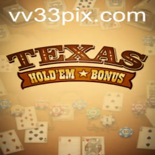 Explorando o Fascinante Mundo do Texas Hold'em Bonus no VV33.COM